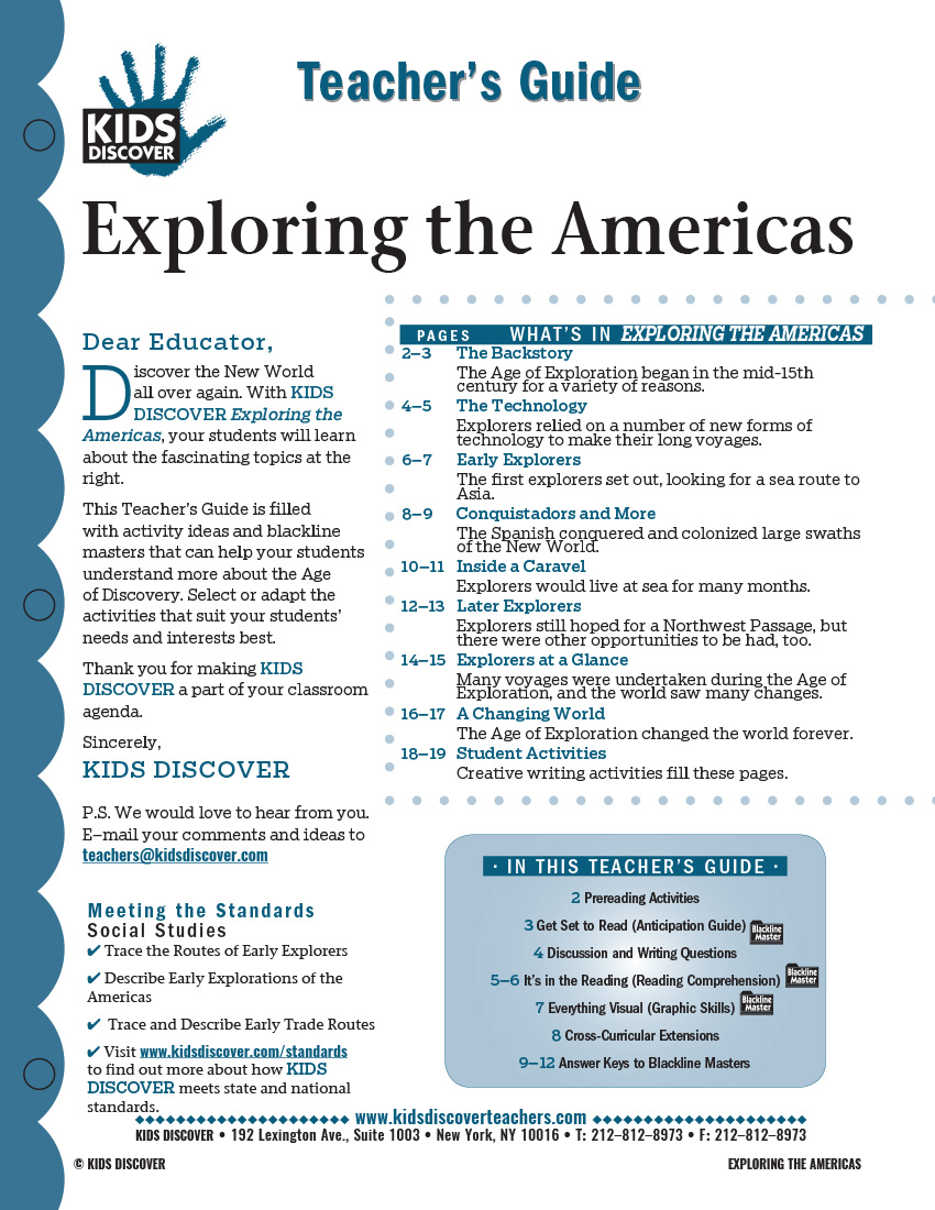 This 12-page Teacher Guide on Exploring the Americas is filled with activity ideas and blackline masters that can help your students understand more about the Age of Discovery. Select or adapt the activities that suit your students’ needs and interests best.