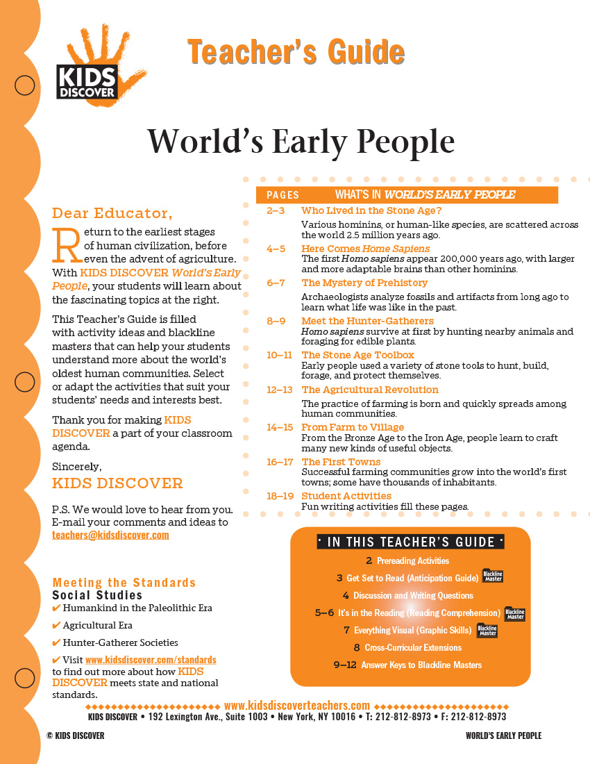 This 12-page Teacher Guide on World’s Early People is filled with activity ideas and blackline masters that can help your students understand more about the world’s oldest human communities. Select or adapt the activities that suit your students’ needs and interests best.