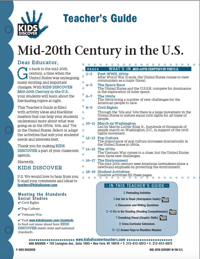 This Teacher’s Guide on Kids Discover Mid-20th Century in the US is filled with activity ideas and blackline masters that can help your students understand more about what was going on in the 1950s, ’60s, and ’70s in the United States. Select or adapt the activities that suit your students’ needs and interests best.